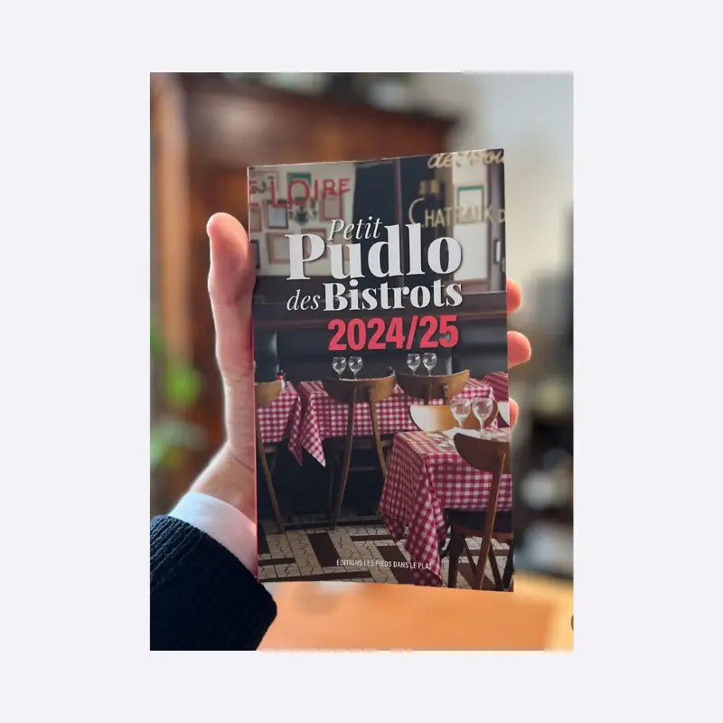 Le Petit Pudlo des Bistrots 2024/2025 - Gilles Pudlowski | De Michellot - De Michellot